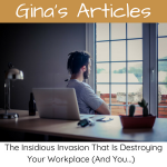 Article - The Insidious Invasion That Is Destroying Your Workplace (And You…)
