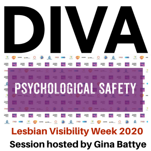 Lesbian Visibility Week - Psychological Safety with Gina Battye