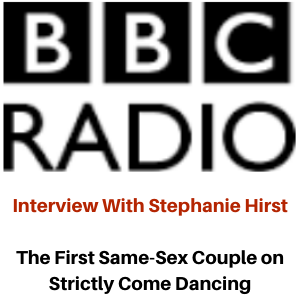 BBC Radio Interview - Same-Sex Couples on Strictly Come Dancing - Gina Battye